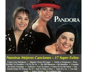 Pandora - Nuestras Mejores Canciones