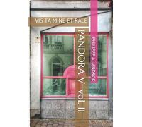PANDORA V: VIS TA MINE ET RÂLE