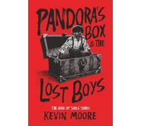 Pandora's Box and the Lost Boys
