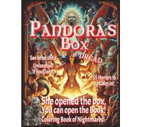 Pandora's Box of Dread: A Horror Coloring Book Featuring 55 Nightmares unleashed from the Box of Pandora