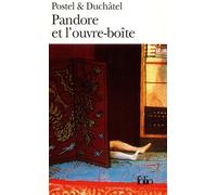 Pandore et l'ouvre-boîte - Philippe Postel - Gallimard - Poche - Roman