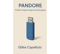 Pandore: Thriller d'espionnage technologique
