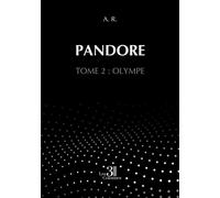 Pandore - Tome 2 : Olympe - A. R. - Trois Colonnes - broché - Roman