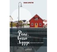 Pane, Burro E Hygge. Impressioni Di Spirito Nordico