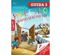 Pane E Vino. Segni Di Gesù Per Noi