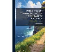 Panegyric On Thomas Butler, the Tenth Earl of Ormonde