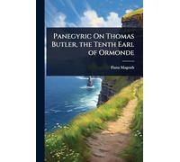 Panegyric On Thomas Butler, the Tenth Earl of Ormonde