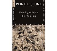Panégyrique de Trajan Pline Le Jeune (Auteur), Hadrien A. Chino (Introduction), Marcel Durry (Edité par)