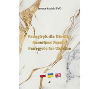 Panégyrique pour l'Ukraine Панегірик Україні Panégyrique pour l'Ukraine