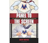 Panel to the Screen: Style, American Film, and Comic Books during the Blockbuster Era - [Version Originale] Inconnu (Auteur)
