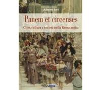 Panem Et Circenses. Cibo, Cultura E Società Nella Roma Antica