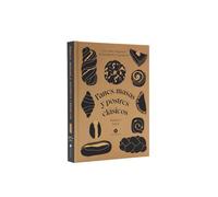 Panes, masas y postres clásicos / Bread Ahead: Una clase magistral de panadería y repostería / The Expert Home Baker: A Masterclass in Classic Baking