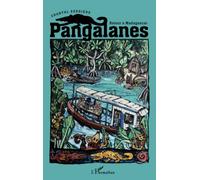 Chantal Serrière – Pangalanes: Retour à Madagascar – Broché – L'Harmattan
