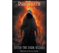 Pangerath Enter The Dark Wizard - Warren Clyde - Draft2Digital - Livre en Anglais Warren ClydeWarren Clyde (Auteur)