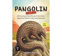 Pangolin: 50+ Fun Facts, Real Photos & Activities About the World’s Only Scaly Mammal
