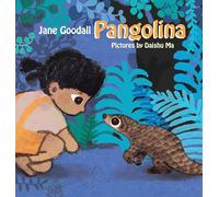 Pangolina by Jane Goodall Jane Goodall (Auteur)