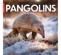 Pangolins 2026 Calendar: Rare Pangolins in Stunning Wildlife Photography - A Year of Exotic Beauty and Nature’s Wonder