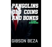 Pangolins Old Coins and Bones