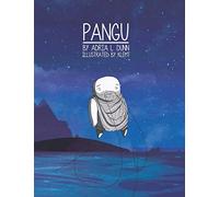 Pangu: The Story of the Universe