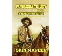Panhandle Trilogy - A Sense Of Direction