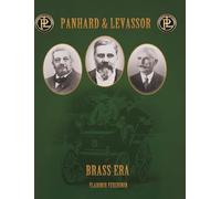 Panhard and Levassor Brass Era: The Formative Years of the Automobile