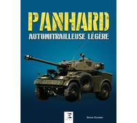 Panhard Automitrailleuse légère - Simon Dunstan - Eds Techniques Pour L'automobile Et L'industrie - relié - Beau livre