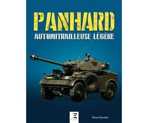 Panhard Automitrailleuse légère - Simon Dunstan - Eds Techniques Pour L'automobile Et L'industrie - relié - Beau livre