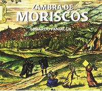 Paniagua, Eduardo - Zambra De Moriscos