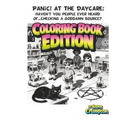 Panic! At the Daycare: Haven't You People Ever Heard Of ... Checking A Goddamn Source?