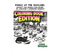 Panic! At the Daycare: Haven't You People Ever Heard Of ... Checking A Goddamn Source?