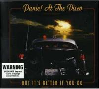 Panic! At the Disco - But It's Better If You Do [Import]