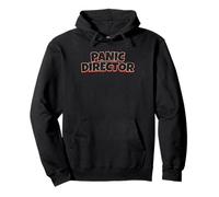 Panic Director Funny Office Humour Funny Anxiety Manager Sweat à Capuche