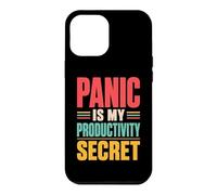 Panic is My Productivity Secret Citation drôle Deadline Rétro Coque pour iPhone 12 Pro Max