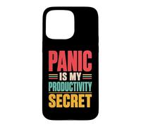 Panic is My Productivity Secret Citation drôle Deadline Rétro Coque pour iPhone 15 Pro Max