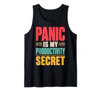 Panic is My Productivity Secret Citation drôle Deadline Rétro Débardeur