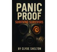 PANIC PROOF: Surviving Survivors