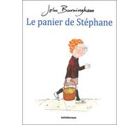 Panier de stephane (Le) - John Burningham - Kaleidoscope - relié - Album jeunesse dès 3 ans