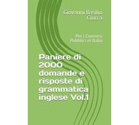 Paniere di 2000 domande e risposte di grammatica inglese Vol.1: Per i Concorsi Pubblici in Italia