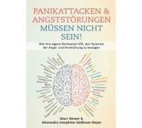 Panikattacken & Angststörungen Müssen Nicht Sein!