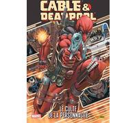 PANINI Cable & Deadpool tome 1 - Le culte de la personnalité