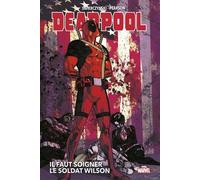 PANINI Deadpool - Il faut soigner le soldat Wilson (marvel deluxe)