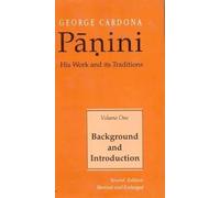 Panini: His Work and Its Traditions : Background and Introduction