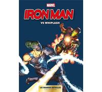 PANINI Marvel les grandes batailles tome 10 - Iron Man vs Whiplash