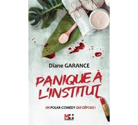 Panique à l'institut - Diane Garance - M+ Editions - broché - Roman