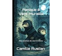 Panique à Vent-Muraille: Une aventure de Léon et Emma