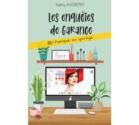 Panique au garage: Un cosy mystery à l'héroïne attachante (Les enquêtes de Garance T1)