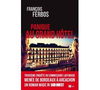 Panique au grand hôtel - François Ferbos - Sud-Ouest - broché - Roman