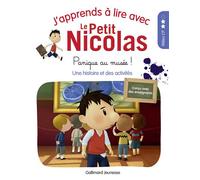 J'apprends À Lire Avec Le Petit Nicolas - Panique Au Musée ! - Une Histoire Et Des Activités