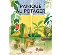 Panique au potager Jean-Baptiste Drouot (Auteur), Maud Legrand (Illustration)