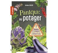 Panique au potager Maladies et ravageurs - 45 légumes, petits fruits et aromatiques à protéger - Jérôme Jullien - Terre Vivante - broché - Guide